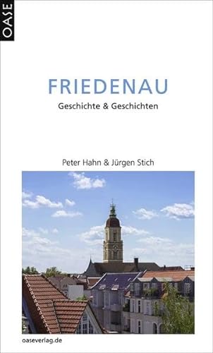 Friedenau: Geschichte und Geschichten - Peter Hahn, Jürgen Stich