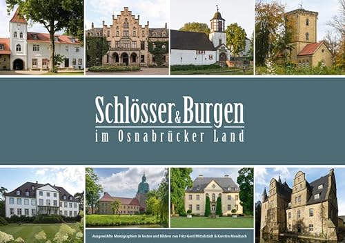 Beispielbild fr Schlsser und Burgen im Osnabrcker Land: Ausgewhlte Monographien in Texten und Bildern zum Verkauf von medimops