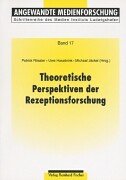 9783889272843: Theoretische Perspektiven der Rezeptionsforschung.