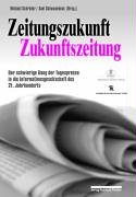 Zeitungszukunft - Zukunftszeitung (9783889273680) by Adam Goldstein