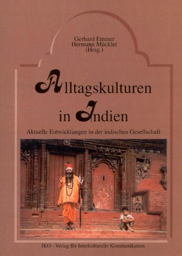 Imagen de archivo de Alltagskulturen in Indien Aktuelle Entwicklungen in der indischen Gesellschaft a la venta por Buchpark