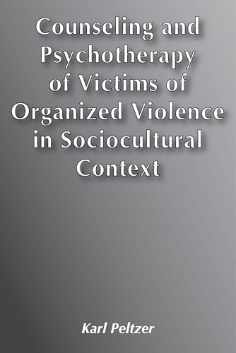 Beispielbild fr Counseling and Psychotherapy of Victims of Organized Violence in Sociocultural Context zum Verkauf von Reuseabook