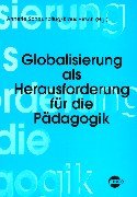 Imagen de archivo de Globalisierung als Herausforderung fr die Pdagogik a la venta por medimops