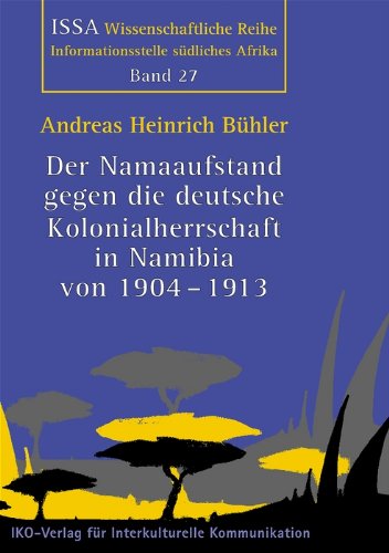 9783889396761: Der Namaaufstand gegen die deutsche Kolonialherrschaft in Namibia von 1904-1913