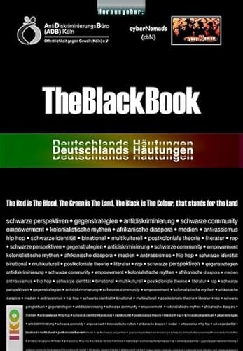 TheBlackBook : Deutschlands Häutungen - hrsg. von AntiDiskriminierungsBüro (ADB) Köln von Öffentlichkeit gegen Gewalt e. V. und cyberNomads (cbN)