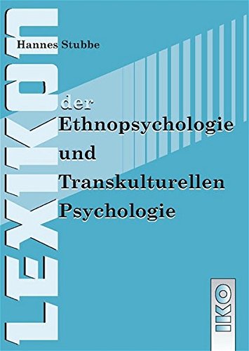 9783889397461: Lexikon der Ethnopsychologie und Transkulturellen Psychologie