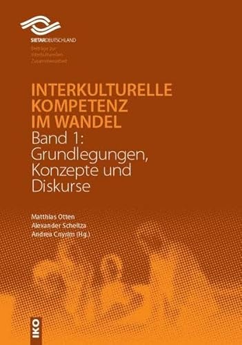 Beispielbild fr Interkulturelle Kompetenz im Wandel. Band 1 : Grundlegungen, Konzepte und Diskurse zum Verkauf von Buchpark