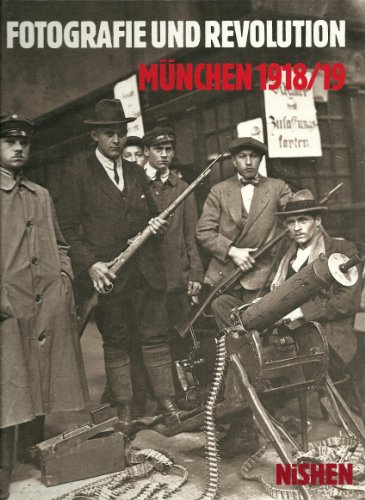 Stock image for Fotografie und Revolution Mnchen 1918/19 for sale by medimops