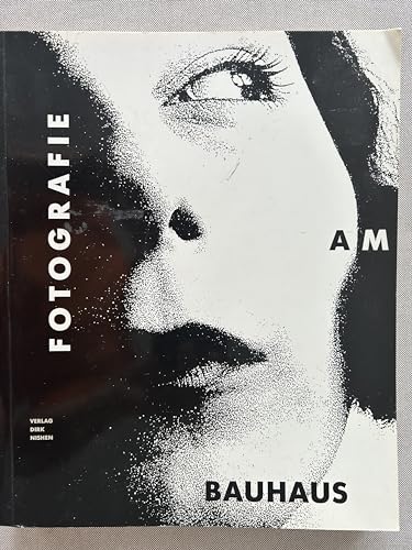 Fotografie am Bauhaus. Katalog und Ausstellung des Bauhaus- Archivs Berlin - Fiedler, Jeannine (editor)