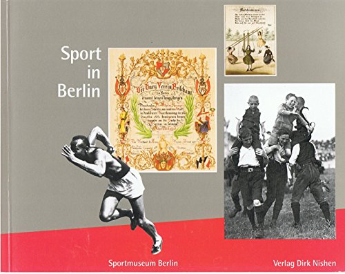9783889400741: Sport in Berlin: Kulturhistorische Schtze aus der Olympia-Stadt