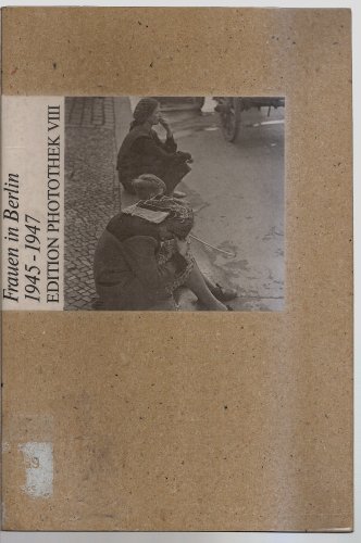 Stock image for Frauen in Berlin 1945-1947. Ausgewhlt von Annemarie Trger. for sale by Antiquariat Librarius
