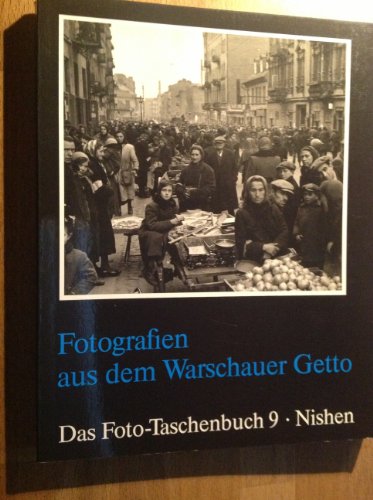 Fotografien aus dem Warschauer Getto. Übers. von Uta Ruge, Das Foto-Taschenbuch ; 9. - Keller, Ulrich [Hrsg.]