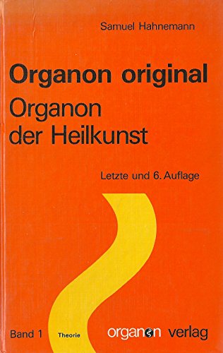 Beispielbild fr Organon Original. Organon der Heilkunst - Samuel Hahnemann zum Verkauf von Fachbuch-Versandhandel