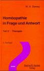 Homöopathie in Frage und Antwort. Teil 2 Therapie. Übersetzt von G. Lang. - Dewey, W. A.