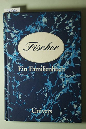Stock image for Fischer. Ein Familienbuch for sale by Antiquariat Armebooks