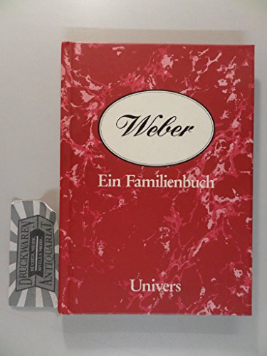 Stock image for Weber. Ein Familienbuch for sale by Bernhard Kiewel Rare Books