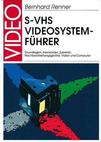 Beispielbild fr S- VHS Videosystemfhrer. zum Verkauf von medimops
