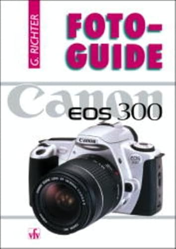 Stock image for FotoGuide Canon EOS 300. for sale by medimops
