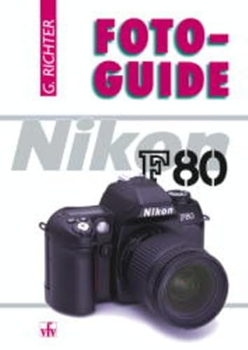 Beispielbild fr FotoGuide Nikon F80 zum Verkauf von medimops