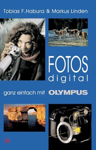 9783889551467: Fotos digital - ganz einfach mit Olympus