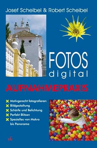 Beispielbild fr Fotos digital - Aufnahmepraxis zum Verkauf von medimops