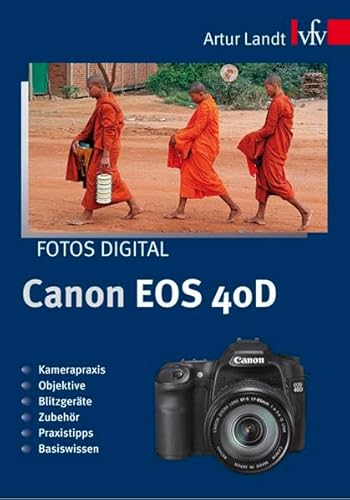 Beispielbild fr Fotos digital - Canon EOS 40D zum Verkauf von medimops