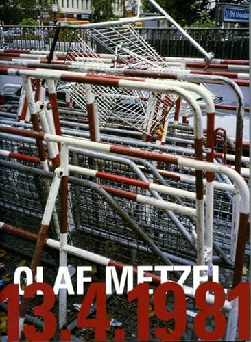 Beispielbild fr Olaf Metzel. 13.4.1981. zum Verkauf von Antiquariat Kunsthaus-Adlerstrasse