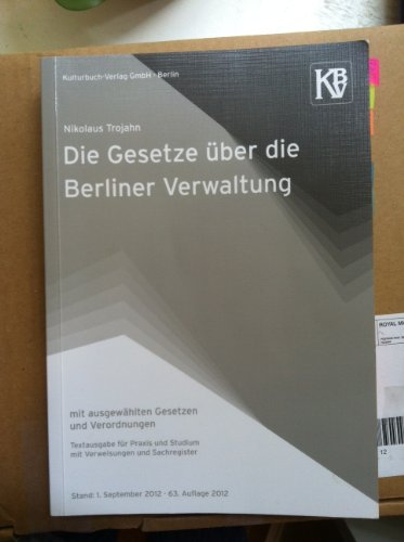 9783889613639: Die Gesetze ber die Berliner Verwaltung: Textausgabe fr Praxis und Studium mit Verweisungen und Sachregister