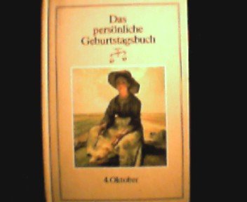 Beispielbild fr Das persnliche Geburtstagsbuch - Linsonausgabe 1. Januar . bis 31. Dezember / 4. Oktober zum Verkauf von NEPO UG