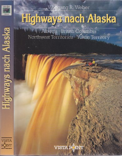 Beispielbild fr Highways nach Alaska zum Verkauf von medimops
