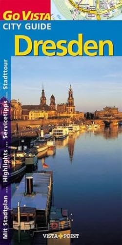 Go Vista Ciity Guide Dresden (9783889734747) by Roland Mischke
