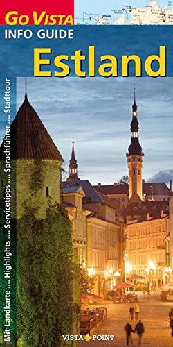 Estland: Mit Landkarte, Highlights, Servicetipps, Sprachführer, Stadttour - Christian Nowak