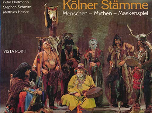 Imagen de archivo de Kolner Stamme: Menschen, Mythen, Maskenspiel a la venta por AardBooks