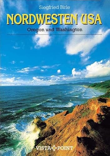 Nordwesten USA: Oregon und Washington (Reisen Tag für Tag) - Birle, Siegfried