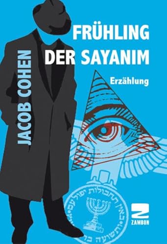 Imagen de archivo de Frhling der Sayanim: Die Helfer des Mossad auf der ganzen Welt a la venta por medimops