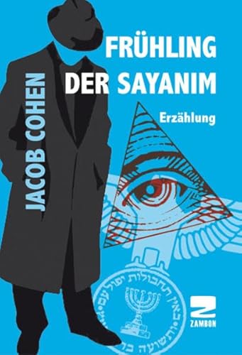 Stock image for Frhling der Sayanim: Die Helfer des Mossad auf der ganzen Welt for sale by medimops