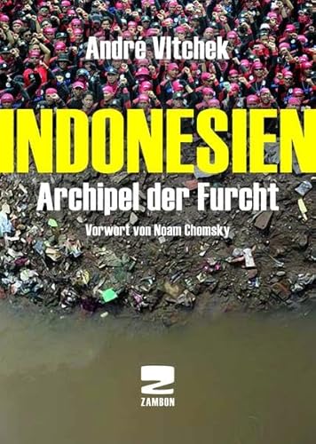 Beispielbild fr Indonesien: Archipel der Furcht zum Verkauf von medimops