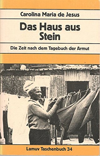 Imagen de archivo de Das Haus aus Stein. Die Zeit nach dem Tagebuch der Armut. a la venta por medimops