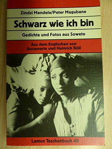 Stock image for Schwarz wie ich bin. Gedichte und Fotos aus Soweto. for sale by ThriftBooks-Atlanta