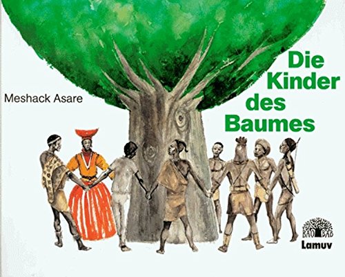 Stock image for Die Kinder des Baumes. Eine Geschichte aus Namibia for sale by medimops