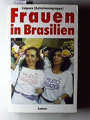 9783889772565: Frauen in Brasilien. Ein Lesebuch. - Caipora (Autorinnengruppe)