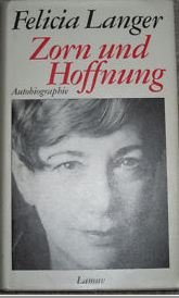 Zorn und Hoffnung. Autobiographie