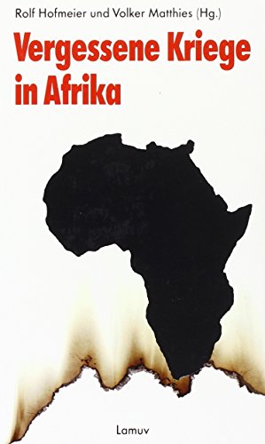 Vergessenen Kriege in Afrika. - Hofmeier, Rolf (Hrsg.) und Ursel Clausen
