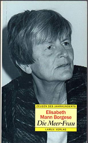 Stock image for Elisabeth Mann- Borgese. Die Meer- Frau for sale by medimops