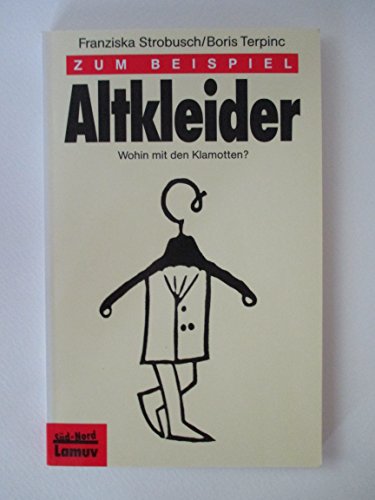 Imagen de archivo de Zum Beispiel Altkleider. a la venta por Leserstrahl  (Preise inkl. MwSt.)
