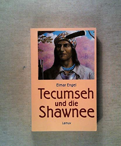 Beispielbild fr Tecumseh und die Shawnee. zum Verkauf von medimops