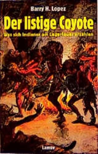 Beispielbild fr Der listige Coyote: Was sichIndianer am Lagerfeuer erzhlen zum Verkauf von Buecherecke Bellearti