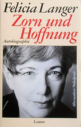 Zorn und Hoffnung: Autobiographie