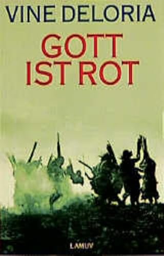 Gott ist rot (Lamuv Taschenbücher) - Deloria Vine jr, Biegert Claus, Rudwaleit Anneliese