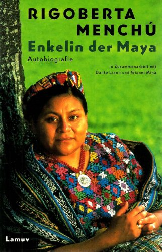 Beispielbild fr Enkelin der Maya: Autobiografie zum Verkauf von medimops